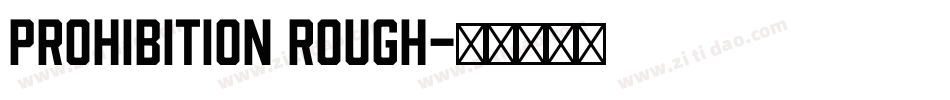 Prohibition Rough字体转换